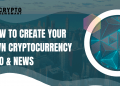 How to Create Your Own Cryptocurrency DAO & News – Cryptonewsmart